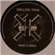 Mellow Trax - How 2 Rock